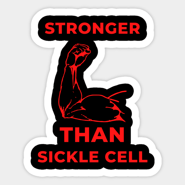 Sickle Cell Anemia Fighter Awareness June Quote Shirt Autism Survivor Strong Soldier Warrior Sick Cancer Pain Health Power Donate Inspirational Motivational Encouragement Cute Funny Gift Idea Sticker by EpsilonEridani